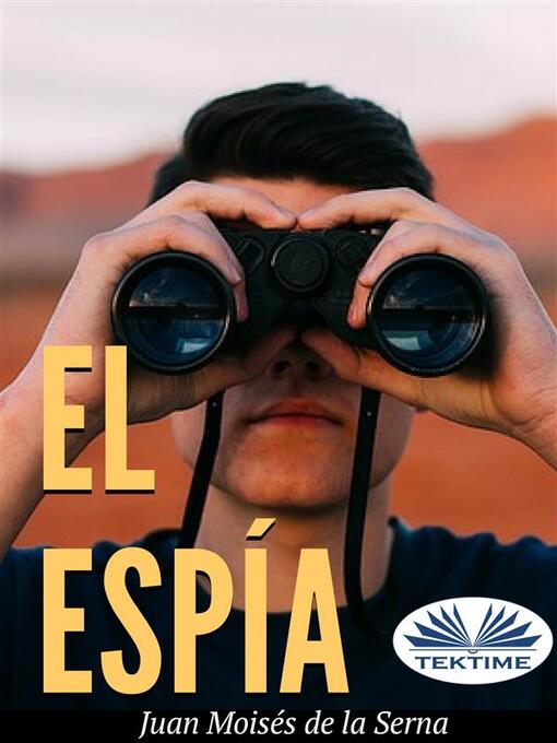Title details for El Espía by Juan Moisés De La Serna - Available